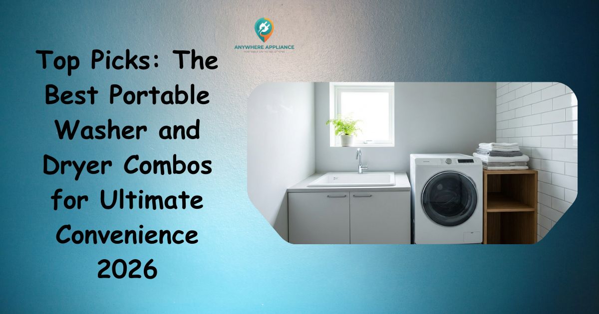 Top Picks: The Best Portable Washer and Dryer Combos for Ultimate Convenience 2026 - compact front-load washer dryer combo unit in a clean white apartment laundry room with sink and folded towels